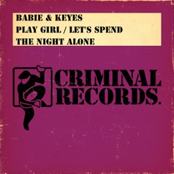 Babie & Keyes - Let's Spend the Night Alone