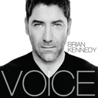 Voice - Brian Kennedy Voice - Brian Kennedy