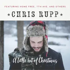 A Little Bit of Christmas by Chris Rupp album reviews, ratings, credits