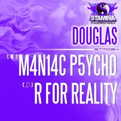 M4N14C P5YCH0 / R for Reality - Single - Douglas M4N14C P5YCH0 / R for Reality - Single - Douglas