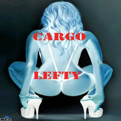 Cargo (feat. Shea the Doll) - Single - Lefty