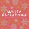 White Christmas - Brielle Von Hugel lyrics