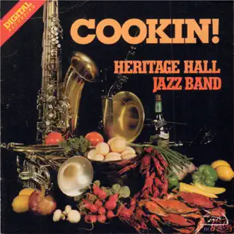 Cookin! (feat. Teddy Riley, Manuel Crusto, Fred Lonzo, Ellis Marsalis, Walter Payton Jr & Freddie Kohlman) by Heritage Hall Jazz Band album reviews, ratings, credits