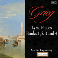 Marian Lapsansky - Grieg: Lyric Pieces, Books 1, 2, 3 And 4 artwork