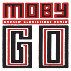 Go (Andrew Claristidge Remix) - Single - Moby