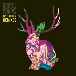 Miike Snow - My Trigger (Olin Batista Remix)