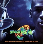 Space Jam (Music from and Inspired By the Motion Picture)