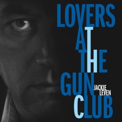 LOVERS AT THE GUN CLUB cover art