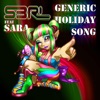 Generic Holiday Song (feat. Sara) - Single