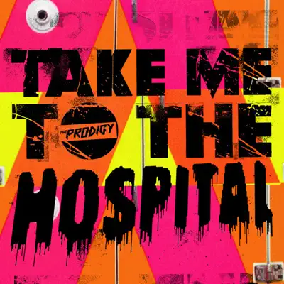 Take Me to the Hospital - The Prodigy Take Me to the Hospital - The Prodigy