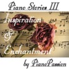 Piano Stories III: Inspiration and Enchantment