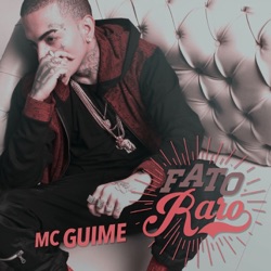 Mc Guimê - Fato raro