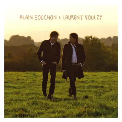 Alain Souchon & Laurent Voulzy (Edition Deluxe) - Alain Souchon
