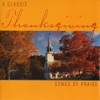 A Classic Thanksgiving: Songs of Praise