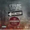 Oneway or Noway (C-Bo Presents Young Capo) album lyrics, reviews, download