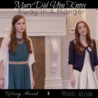 Mary Did You Know / Away in a Manger - Single - Tiffany Alvord