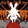 Hip Hop Stick Up (feat. Shook Martinez) - Single album lyrics, reviews, download