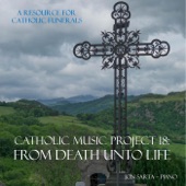 Catholic Music Project 18: From Death Unto Life artwork