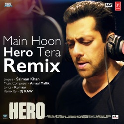 Salman Khan - Main Hoon Hero Tera (Remix)