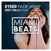 Fade Away (Deep Chills Remix) - Single