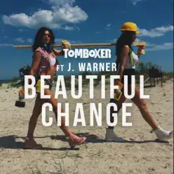 Beautiful Change (feat. J Warner) - Single - Tom Boxer Beautiful Change (feat. J Warner) - Single - Tom Boxer