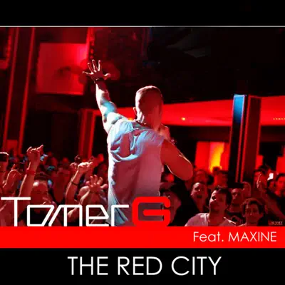 The Red City (feat. Maxine) - EP - Tomer G
