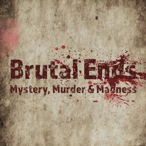 Brutal Ends podcast