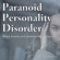 J. B. Snow - Paranoid Personality Disorder - When Anxiety and Jealousy Hijack Your Life: Transcend Mediocrity Book 65 (Unabridged)