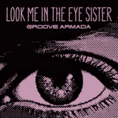 Look Me in the Eye Sister (Radio Edit) artwork