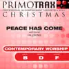 Peace Has Come - Contemporary Worship - Christmas Primotrax - Performance Tracks - EP album lyrics, reviews, download