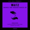 Bring the House Back - EP