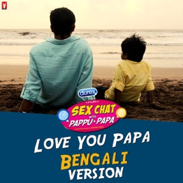 Love You Papa Bengali Version Single By Rima Nathaniel On