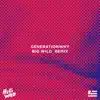 Stream & download Generationwhy (Big Wild Remix) - Single
