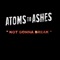 Not Gonna Break - Atoms to Ashes lyrics