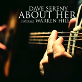 Dave Sereny - About Her