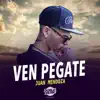 Ven Pégate - Single album lyrics, reviews, download