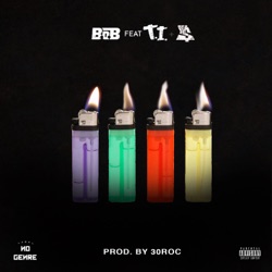 B.o.B - 4 Lit (feat. T.I. & Ty Dolla $ign)