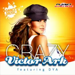Crazy (feat. Dya) by Victor Ark album reviews, ratings, credits