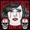 Killed By Deathrock, Vol. 2