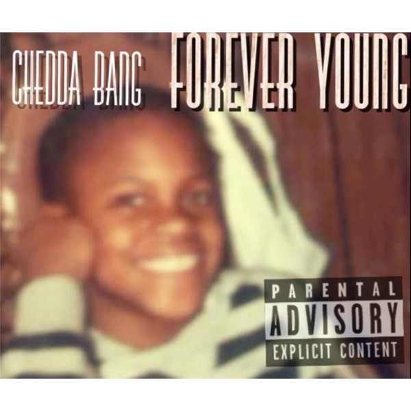 Forever Young - Chedda Bang