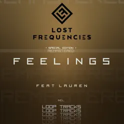 Feelings (Remastered Edition) [feat. Lauren] - EP - Lost Frequencies