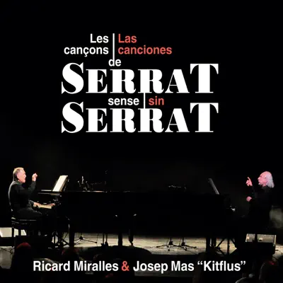Las Canciones de Serrat Sin Serrat - Ricard Miralles
