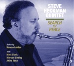 Steve Heckman Quintet - Search for Peace