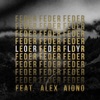 Feder Feat.Alex Aiono - Lordly