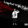 Loaded with Pain album lyrics, reviews, download