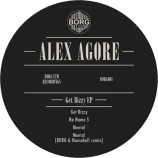 descargar álbum Alex Agore - Get Bizzy EP