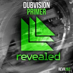 Primer (Extended Mix) - Single - DubVision Primer (Extended Mix) - Single - DubVision