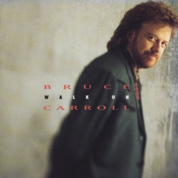 Bruce Carroll - Good Life