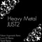 Heavy Metal - JUST2 lyrics