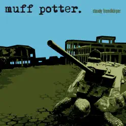 Steady Fremdkörper - Muff Potter